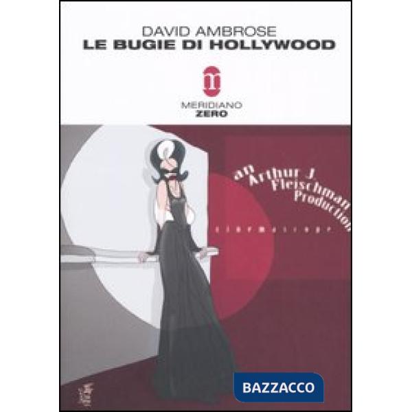 Bugie di Hollywood (Le)