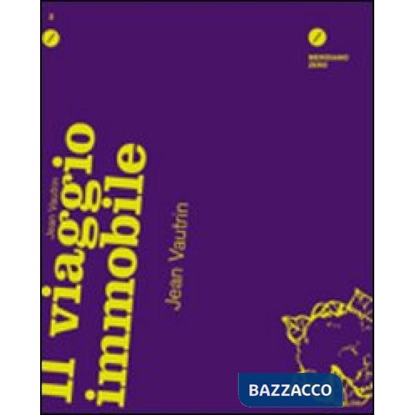 Viaggio immobile (Il)