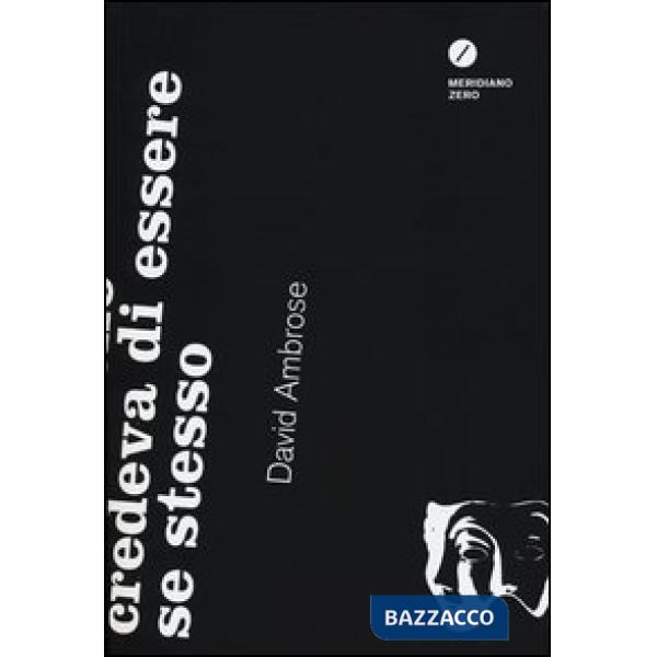 Uomo che credeva di essere se stesso (L')