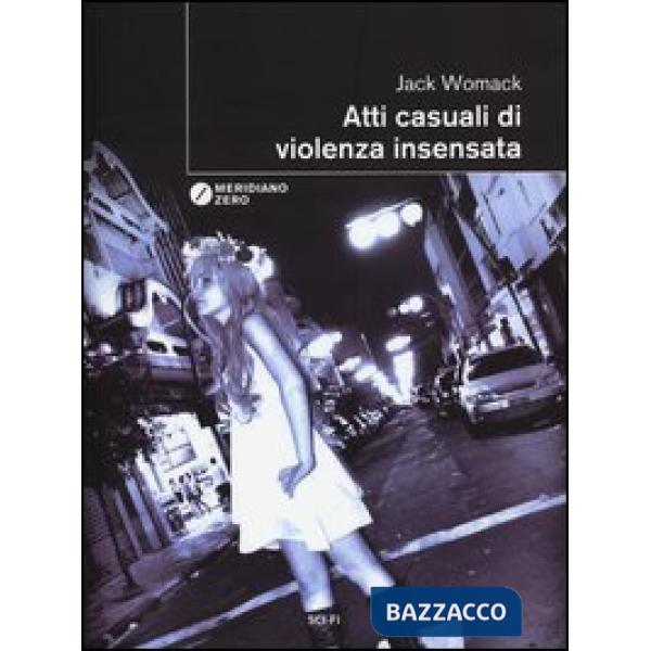 Atti casuali di violenza insensata