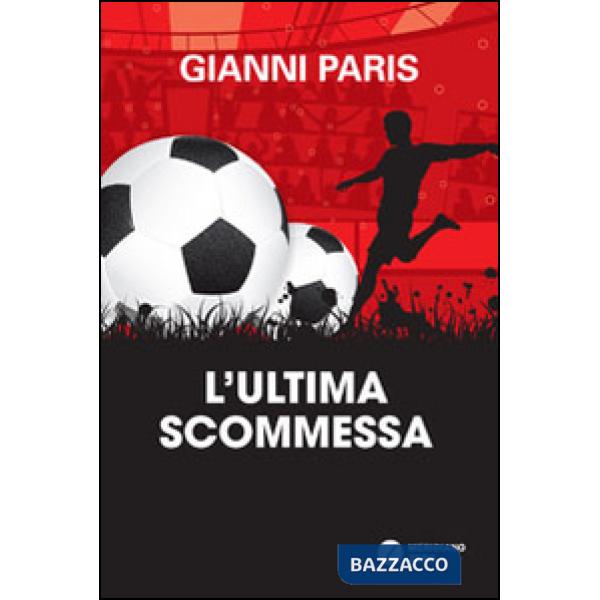 Ultima scommessa (L')