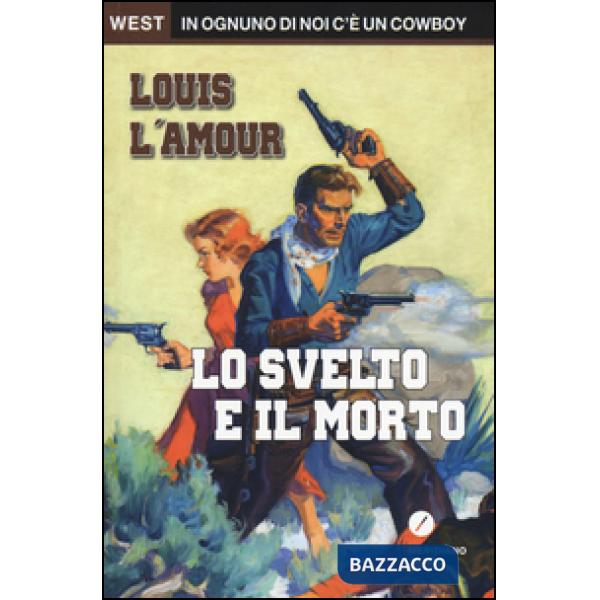 Svelto e il morto (Lo)