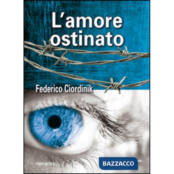 Amore ostinato (L')