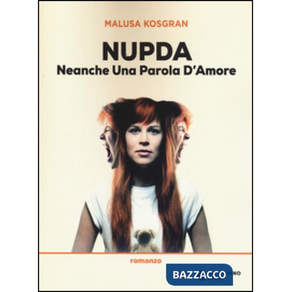 NUPDA. Neanche una parola d'amore