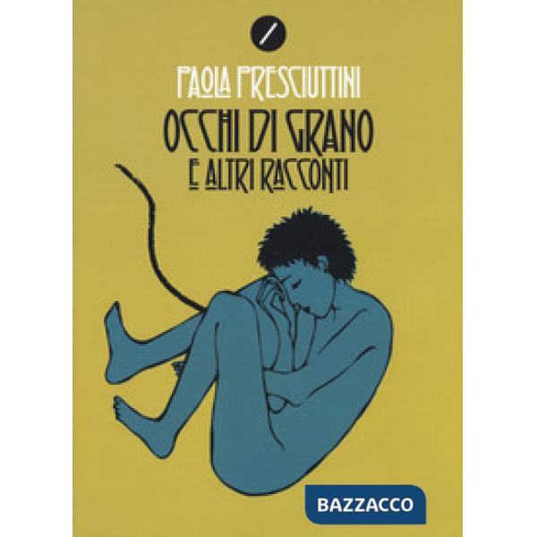Occhi di grano e altri racconti