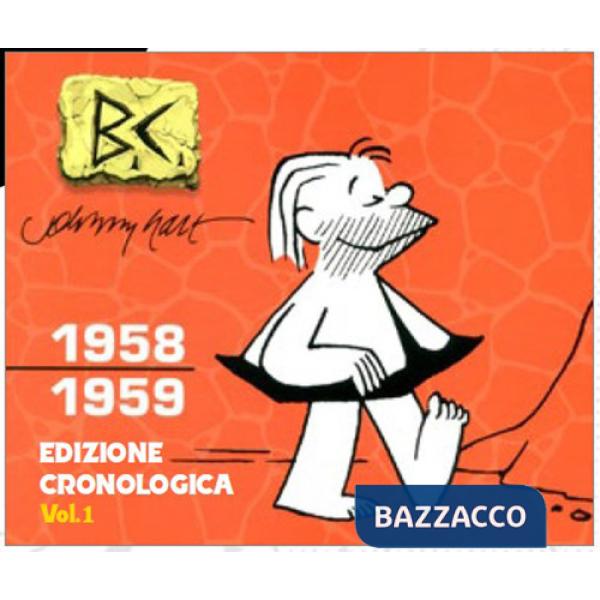 B.C. Edizione cronologica. Ediz. integrale. Vol. 1: 1958-1959