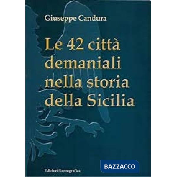 Quarantadue città demaniali nella storia della Sicilia