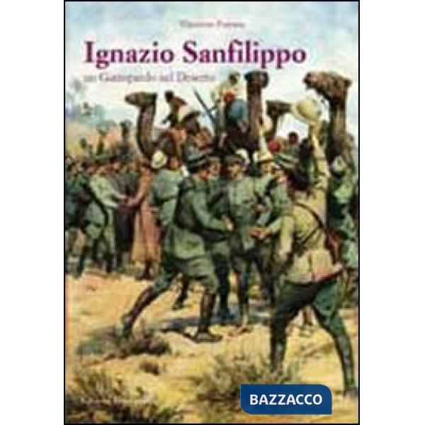Ignazio Sanfilippo. Un gattopardo nel deserto