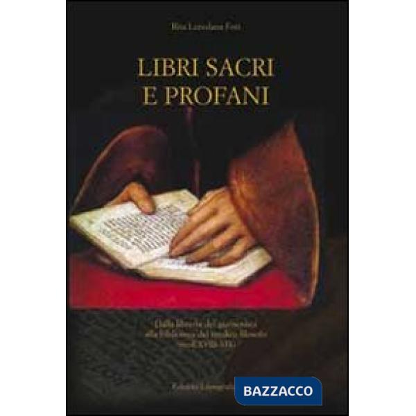 Libri sacri e profani. Dalla libreria del giansenista alla biblioteca del medio 