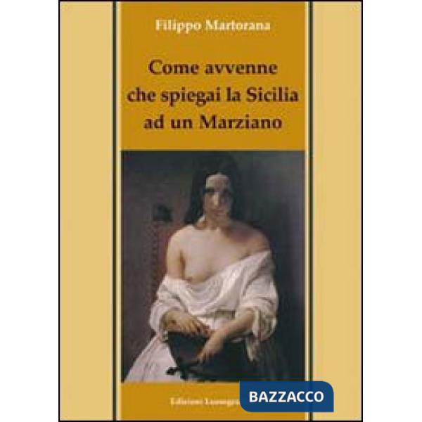 Come avvenne che spiegai la Sicilia ad un marziano