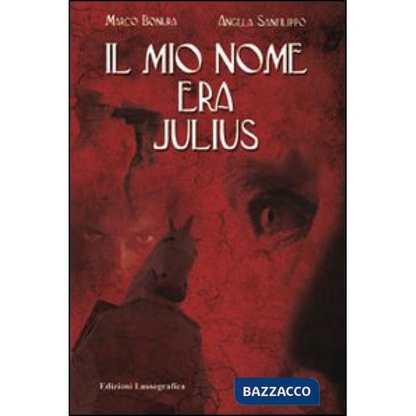 Mio nome era Julius (Il)