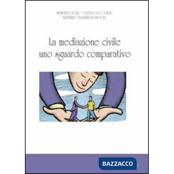 Mediazione civile uno sguardo comparativo (La)