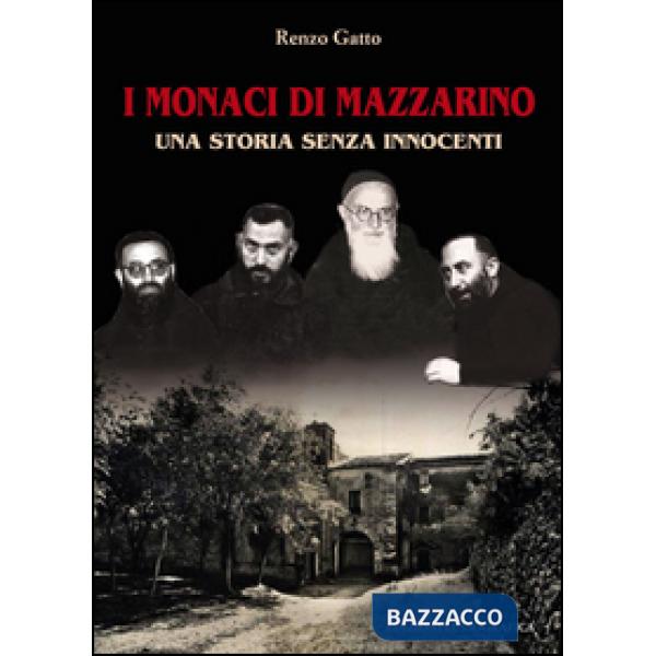 Monaci di Mazzarino. Una storia senza innocenti (I)
