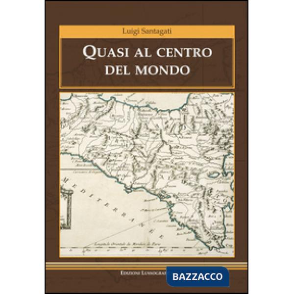 Quasi al centro del mondo