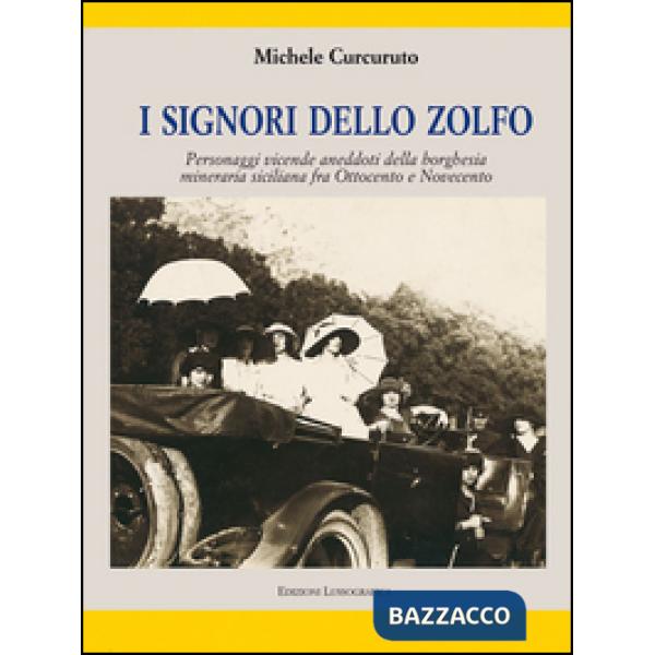 Signori dello zolfo (I)