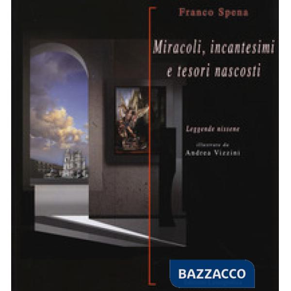 Miracoli, incantesimi e tesori nascosti. Leggende nissene