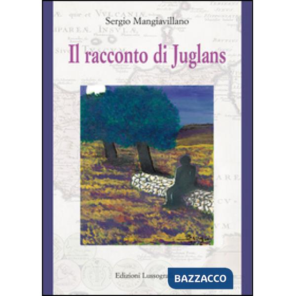Racconto di Juglans. Nuova ediz. (Il)