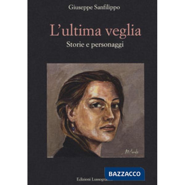 Ultima veglia. Storie e personaggi (L')