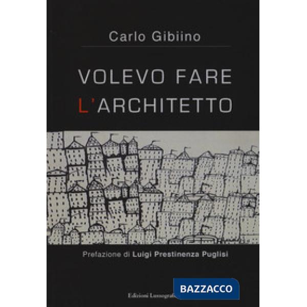 Volevo fare l'architetto