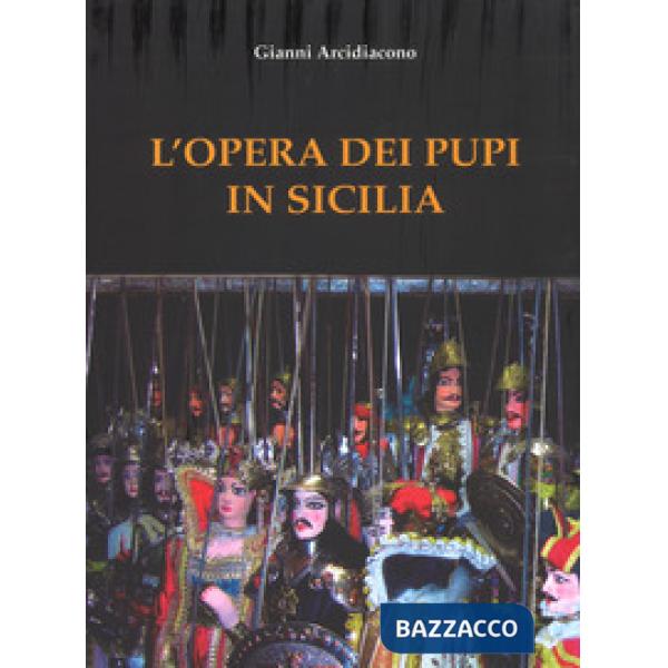 Opera dei Pupi in Sicilia. Nuova ediz. (L')