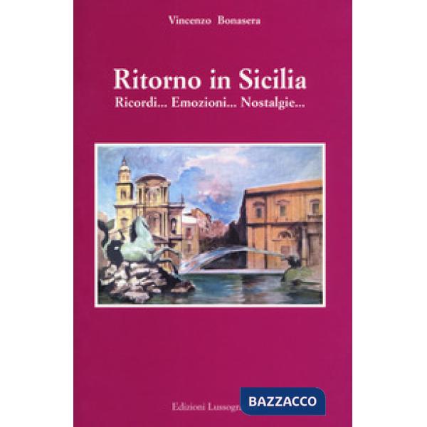 Ritorno in Sicilia. Ricordi... emozioni... nostalgie