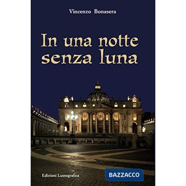 In una notte senza luna. Nuova ediz.