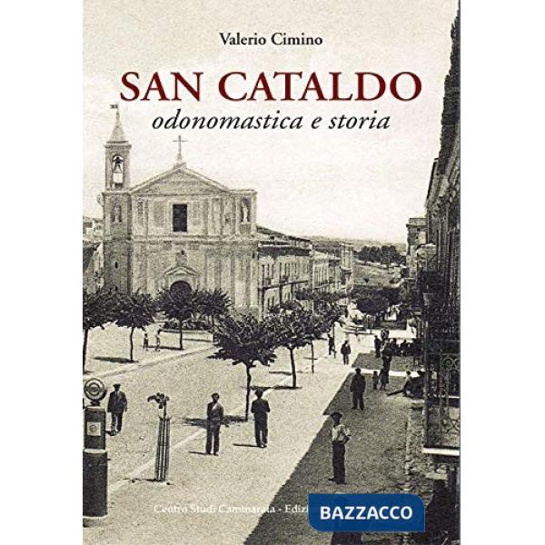 San Cataldo. Odonomastica e storia