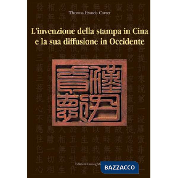 Nascita della stampa in Cina e la sua diffusione in Occidente. Eiz, italiana e inglese (La)