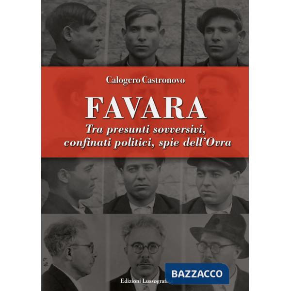 Favara. Tra presunti sovversivi, confinati politici, spie dell'Ovra