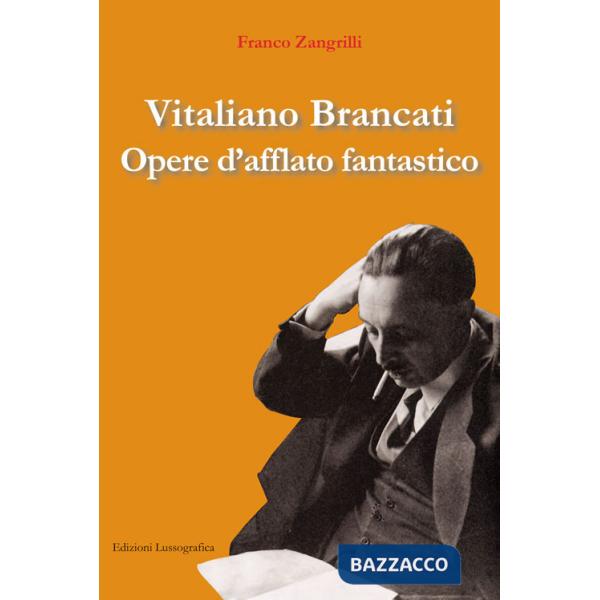 Vitaliano Brancati. Opere d'afflato fantastico