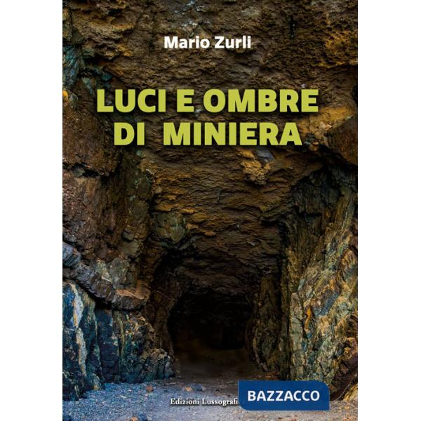 Luci e ombre di miniera