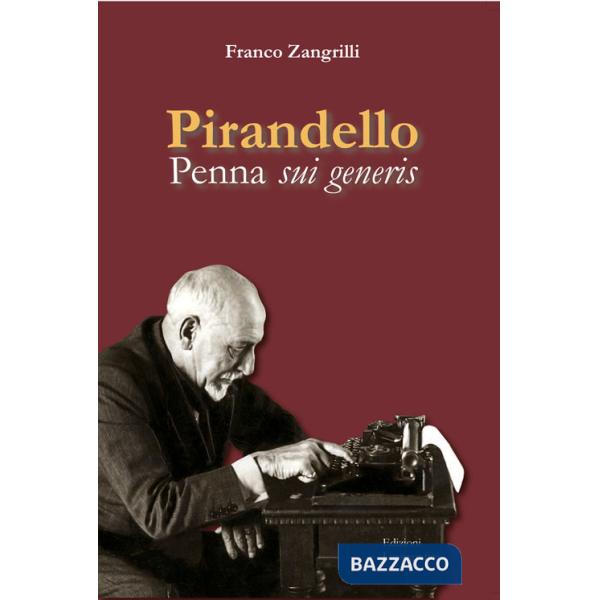 Pirandello. Penna sui generis