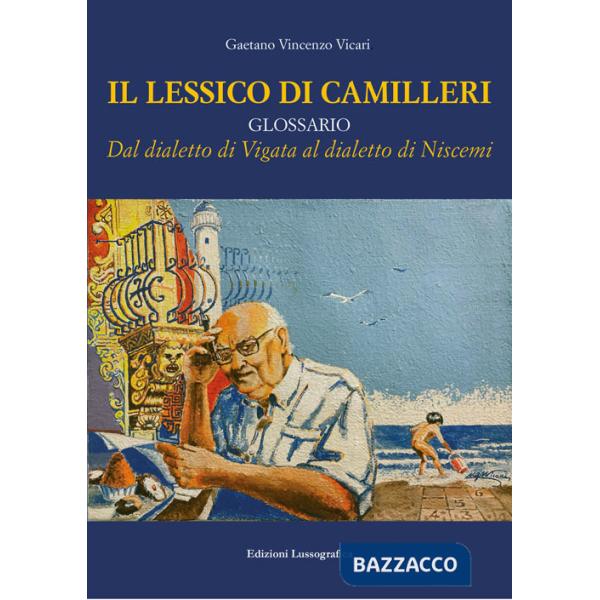 Lessico di Camilleri. Dal dialetto di Vigata al dialetto di Niscemi (Il)