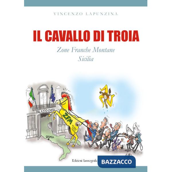 Cavallo di troia. Zone franche montane Sicilia (Il)
