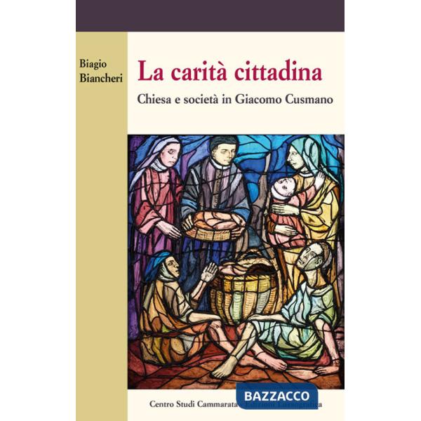 Carità cittadina. Chiesa e società in Giacomo Cusmano (La)