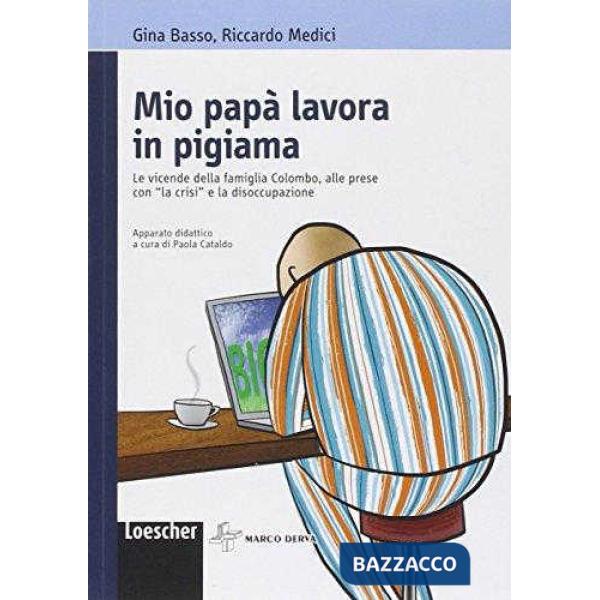 MIO PAPA' LAVORA IN PIGIAMA
