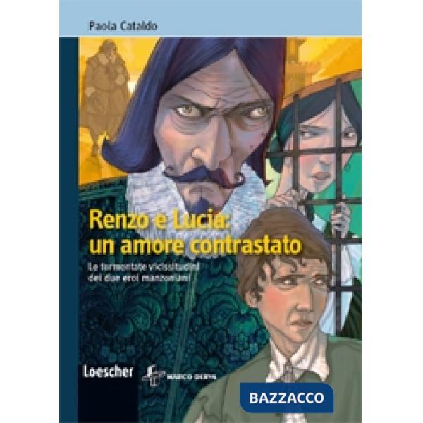 RENZO E LUCIA: UN AMORE CONTRASTATO