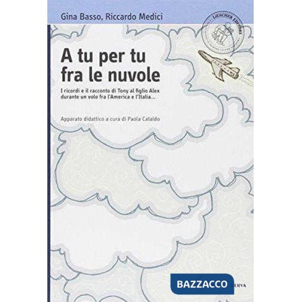 A TU PER TU FRA LE NUVOLE