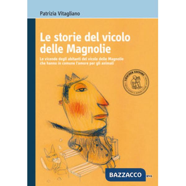 LE STORIE DEL VICOLO MAGNOLIE