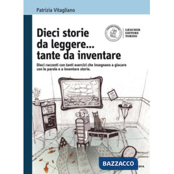 DIECI STORIE DA LEGGERE TANTE DA INVENTARE