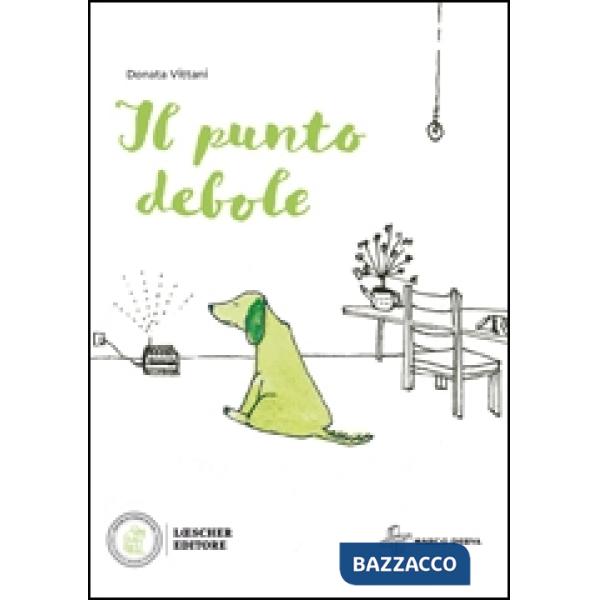 IL PUNTO DEBOLE IL PUNTO DEBOLE