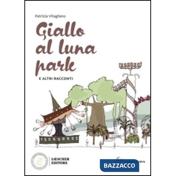 GIALLO AL LUNA PARK E ALTRI RACCONTI