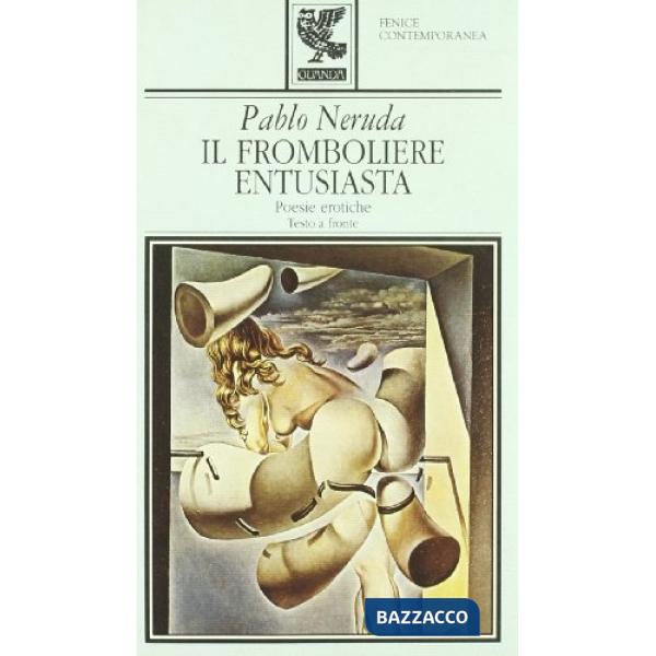 Fromboliere entusiasta. Poesie erotiche (Il)