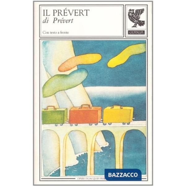 Prévert di Prévert. Un'antologia personale. Testo francese a fronte (Il)