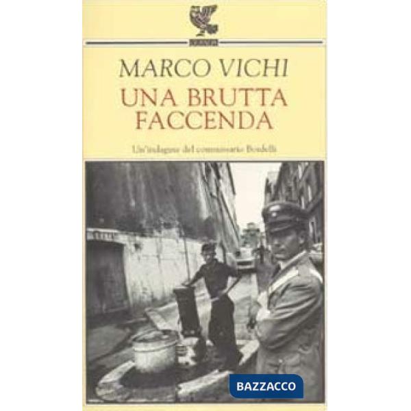 Brutta faccenda. Un'indagine del commissario Bordelli (Una)
