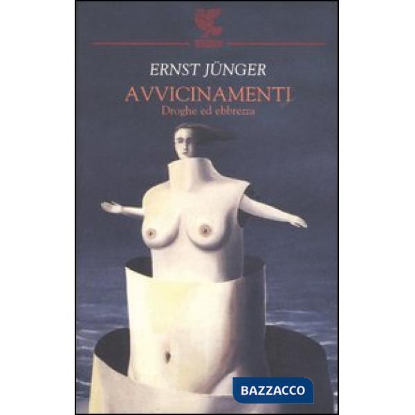 Avvicinamenti. Droghe ed ebbrezza