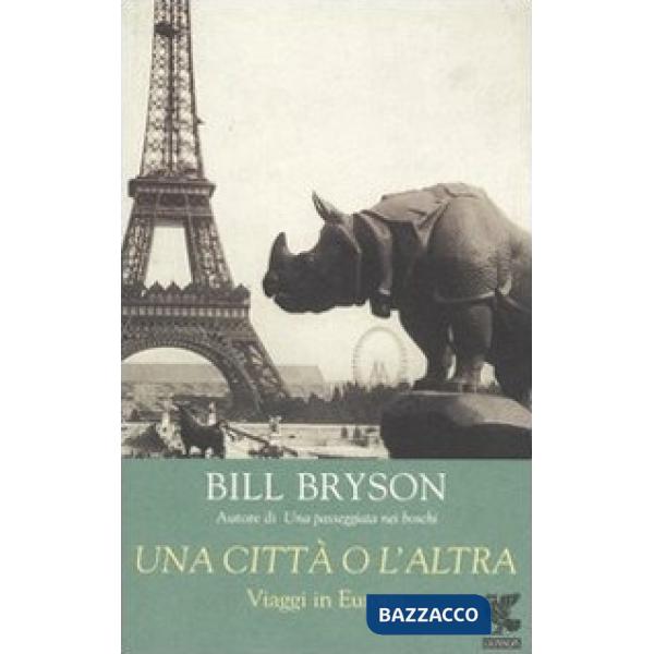 Città o l'altra. Viaggi in Europa (Una)