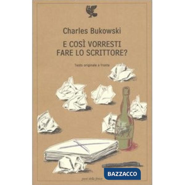 E così vorresti fare lo scrittore? Testo inglese a fronte