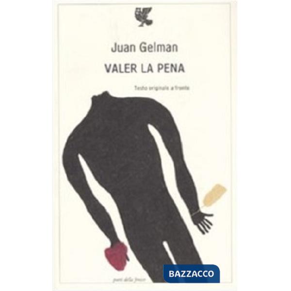 Valer la pena. Testo spagnolo a fronte