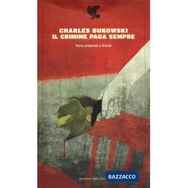 Crimine paga sempre. Testo inglese a fronte (Il)